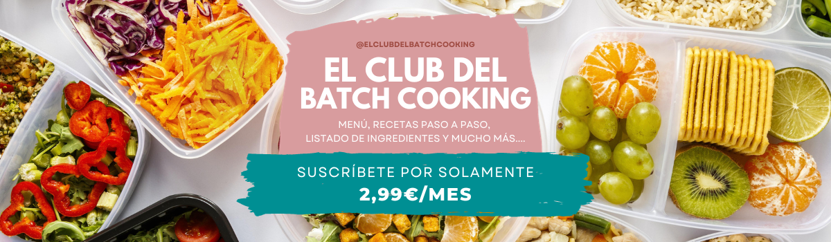 el club del batch cooking 1 - RECETAS DE COCINA FÁCILES Y SALUDABLES